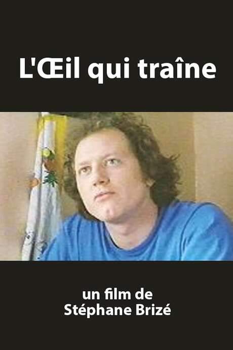 L’œil qui traîne